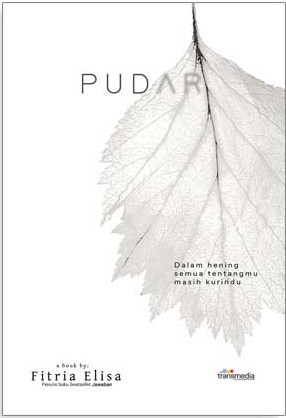 Pudar / Fitria Elisa ; penyunting, Zulham Farobi