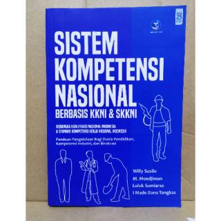 Sistem Kompetensi Nasional Berbasis KKNI & SKKNI