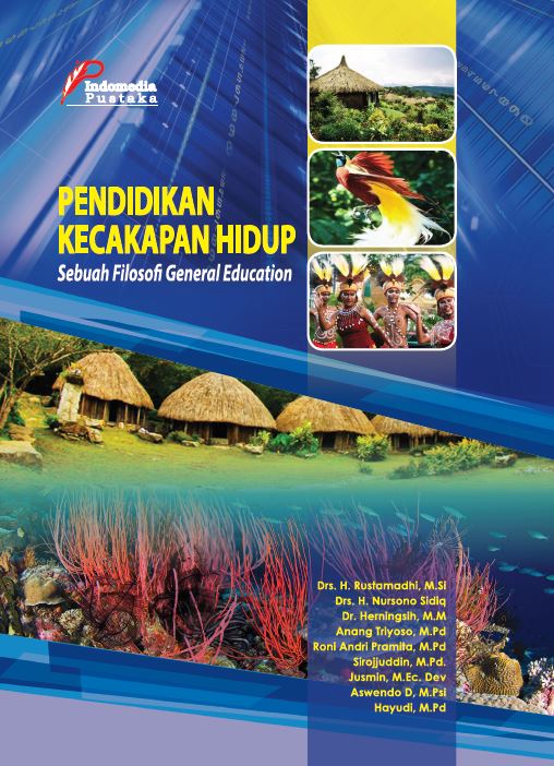 Pendidikan Kecakapan Hidup : Sebuah Filosofi General Education