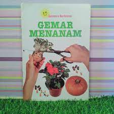 Gembira Berkreasi :  Gemar Menanam / Denny Robson, Vanessa Bailey ; alih bahasa L. Raya ; ed. C. Musiana Y. , Dwike R.