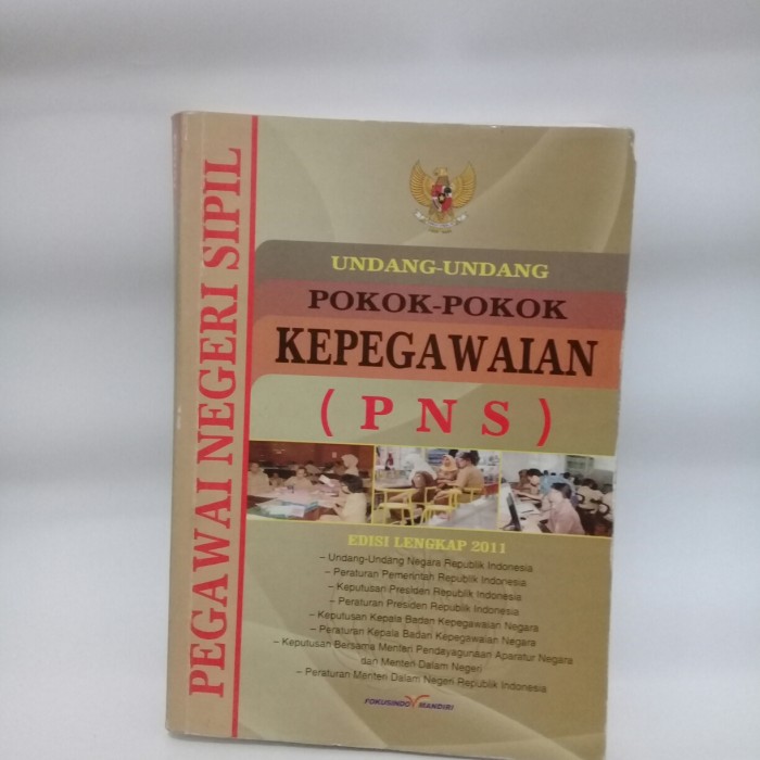 Undang-undang pokok-pokok kepegawaian (PNS) pegawai negeri sipil