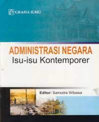 Administrasi negara : isu-isu kontemporer
