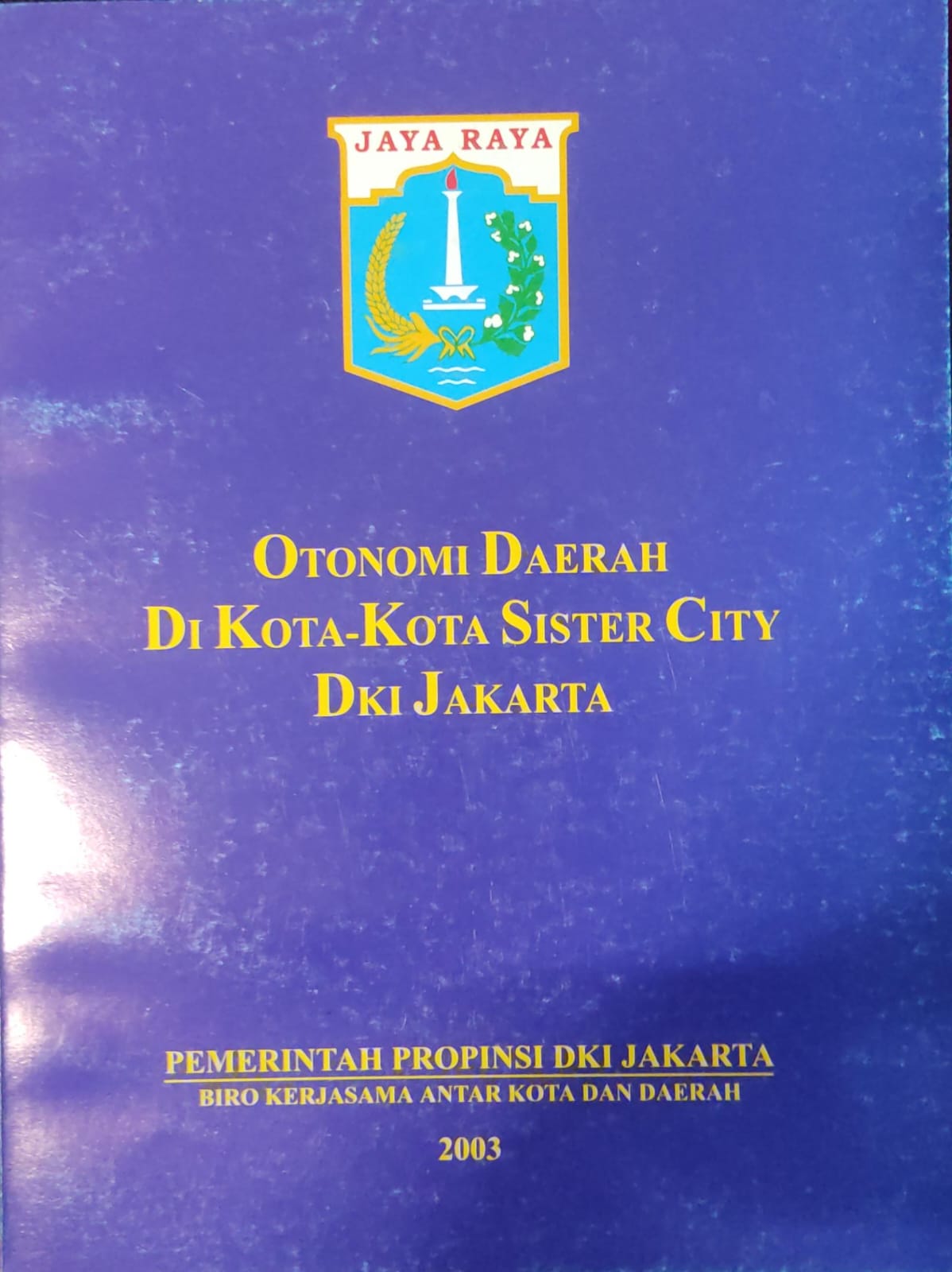 Otonomi daerah di kota-kota sister city DKI Jakarta