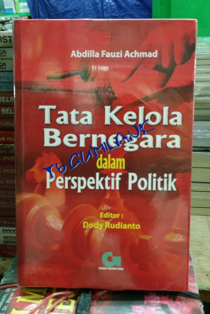 Tata kelola bernegara dalam perspektif politik