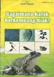 Bagaimana Katak berkembang biak?