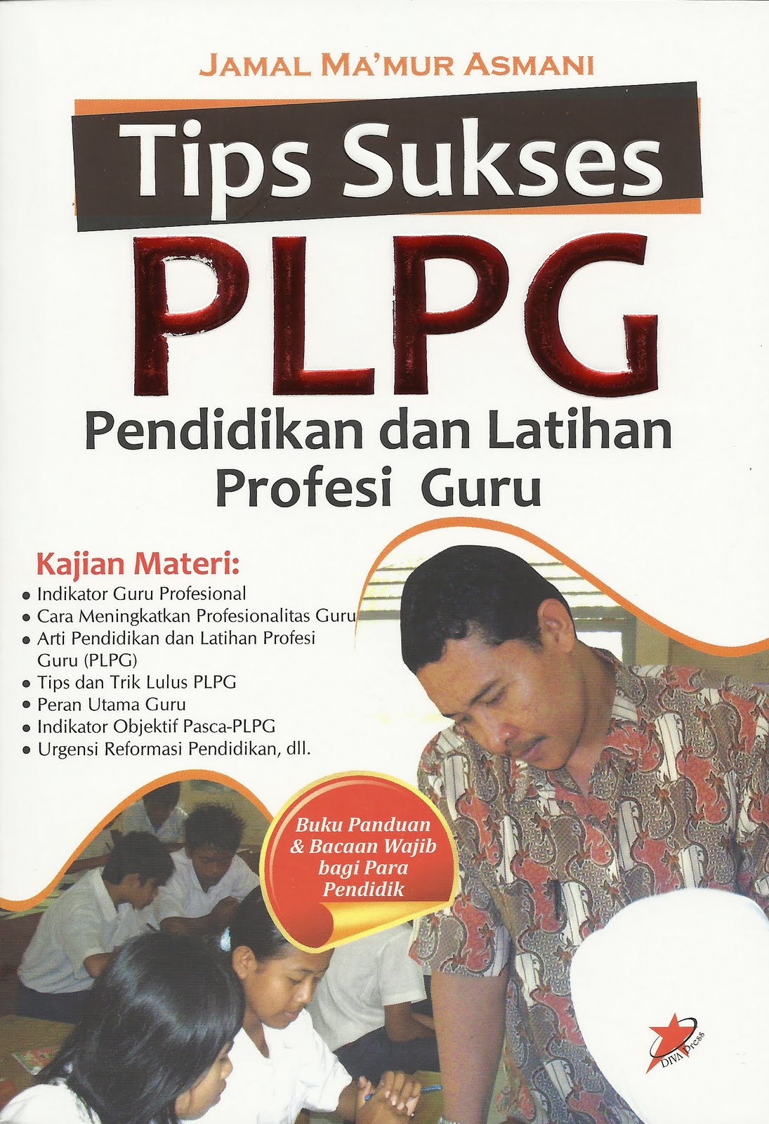 Tips suskes PLPG : Pendidikan dan Latihan Profesi Guru