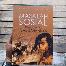 Masalah sosial dan upaya pemecahannya