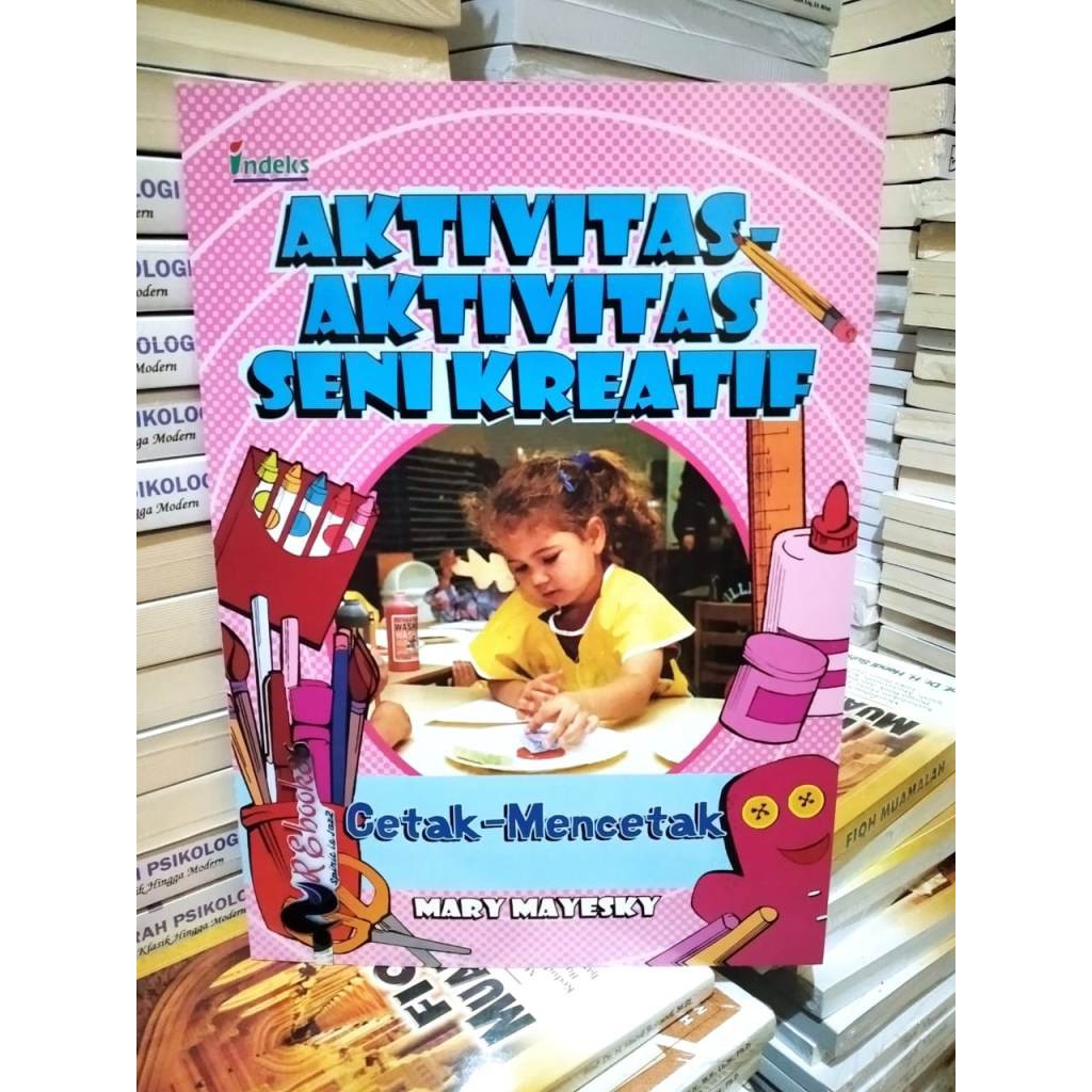 Ativitas-Aktivitas Seni Keatif :  Cetak-Mencetak / Author Mary Mayesky