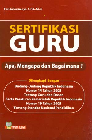 Sertifikasi guru : Apa, mengapa dan bagaimana?