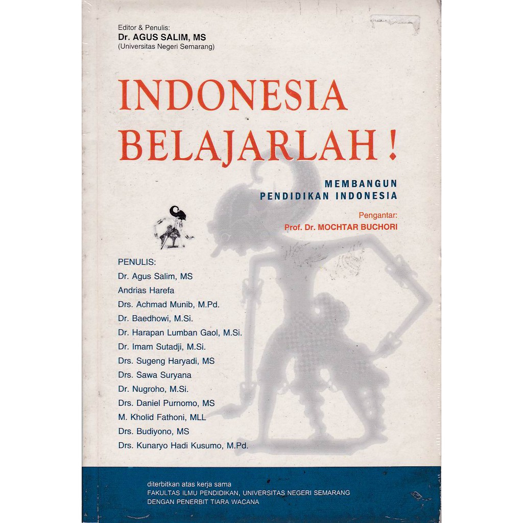 Indonesia belajarlah! : Membangun pendidikan Indonesia
