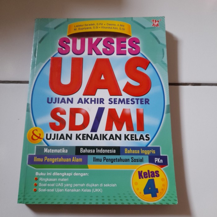 Sukses Uas SD/MI Kelas 4 / Penyusun Lailatus Sa'adah