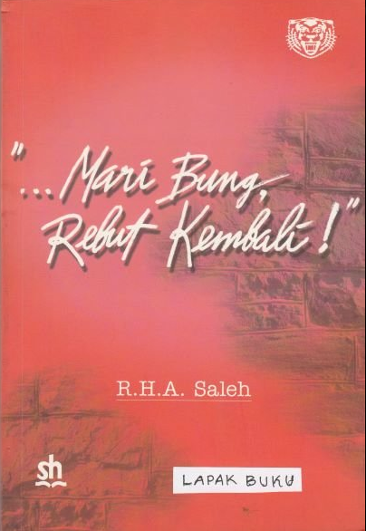 '...Mari bung, rebut kembali !"