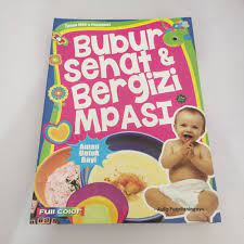 Bubur sehat dan bergizi MPASI / Aulia Puspitaningayu ; editor, Budi