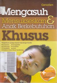 Mengasuh & mensukseskan anak berkebutuhan khusus