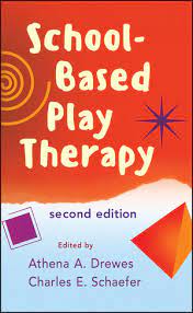 School-based play therapy : second edition