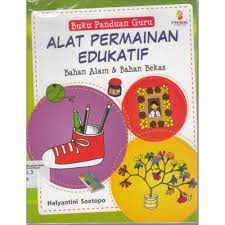 Buku panduan guru : alat permainan edukatif bahan alam & bahan bekas