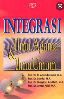 Integrasi Ilmu Agama dan Ilmu Umum
