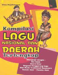 Kompilasi Lagu Nasional Dan Daerah Terlengkap