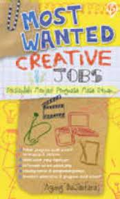 Most Wanted Creative Jobs : Bersiaplah Menjadi Penguasa Masa Depan