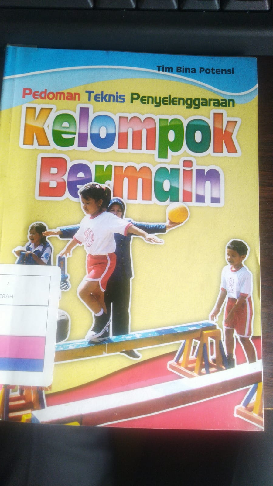 Pedoman Teknis Penyelenggara Kelompok Bermain