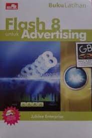 Buku Latihan Flash 8 untuk Advertising