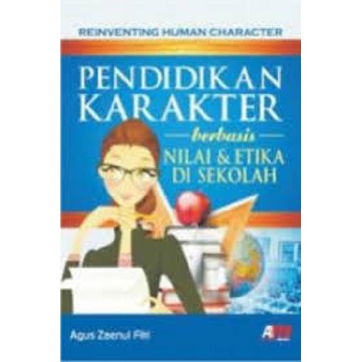 Pendidikan Karakter berbasis Nilai dan Etika di Sekolah