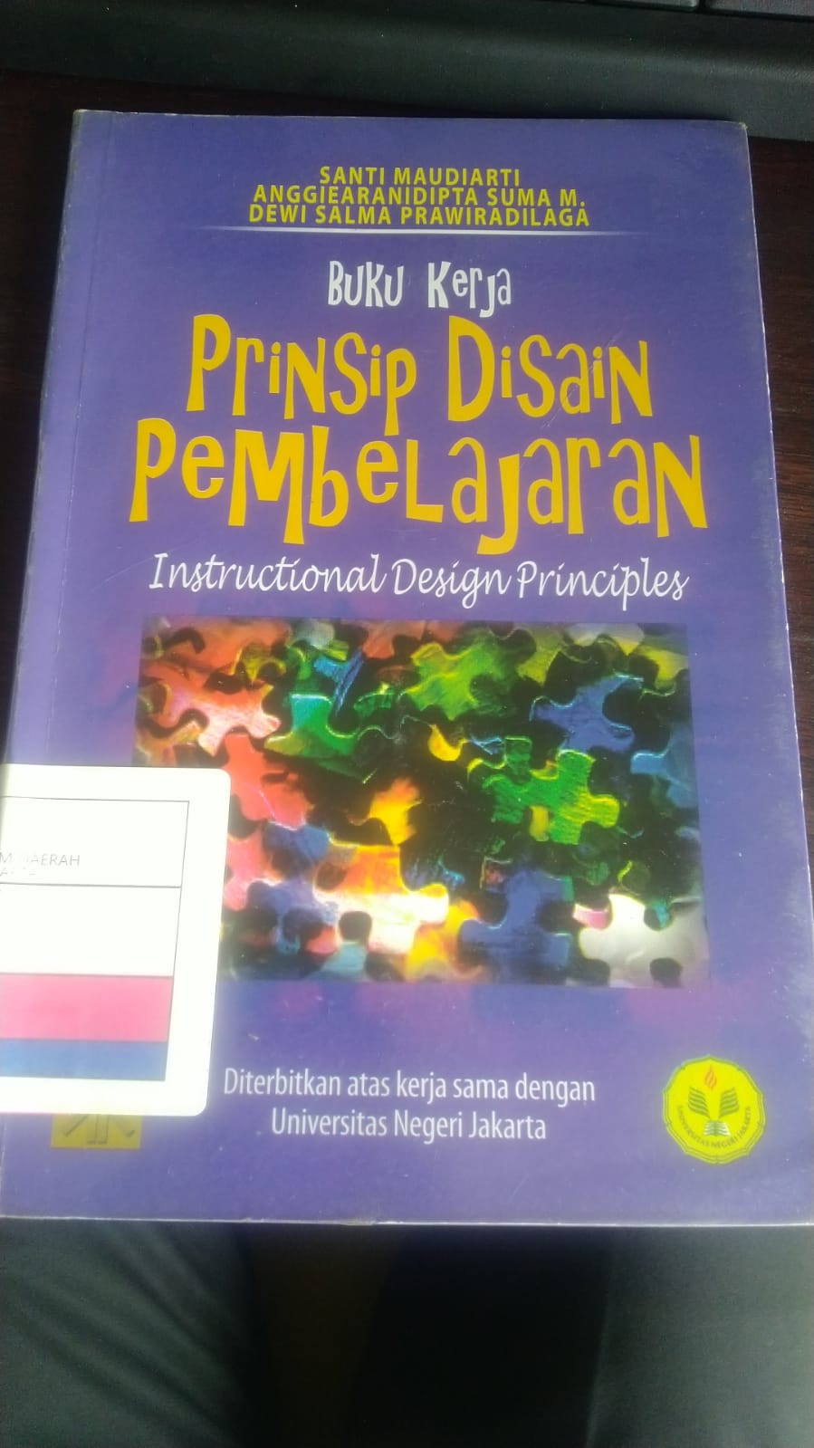 Buku Kerja Prinsip Disain Pembelajaran : Intructional Design Principles