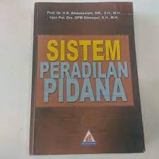 Sistem peradilan pidana / Abdussalam; DPM Sitompul;