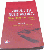 Jurus Jitu Nulis Artikel : Yang baik dan benar