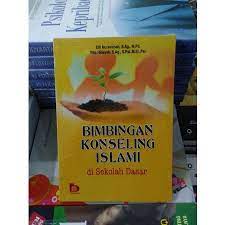 Bimbingan konseling islami di sekolah dasar / Elfi Mu'awanah; Rifa Hidayah.