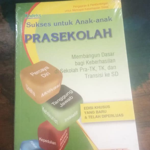 Sukses Untuk Anak-Anak Prasekolah : Membangun dasar bagi keberhasilan di sekolah Pra-TK, TK, dan Transisi ke SD