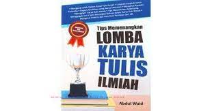 Tips memenangkan lomba karya tulis ilmiah