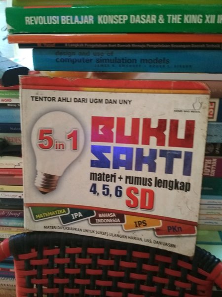 Buku sakti  materi + rumus lengkap 4, 5,6 SD :  5 in 1 / Tim Kendi Mas Media