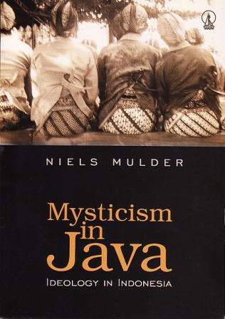 Mysticism in java : Ideology in indonesia