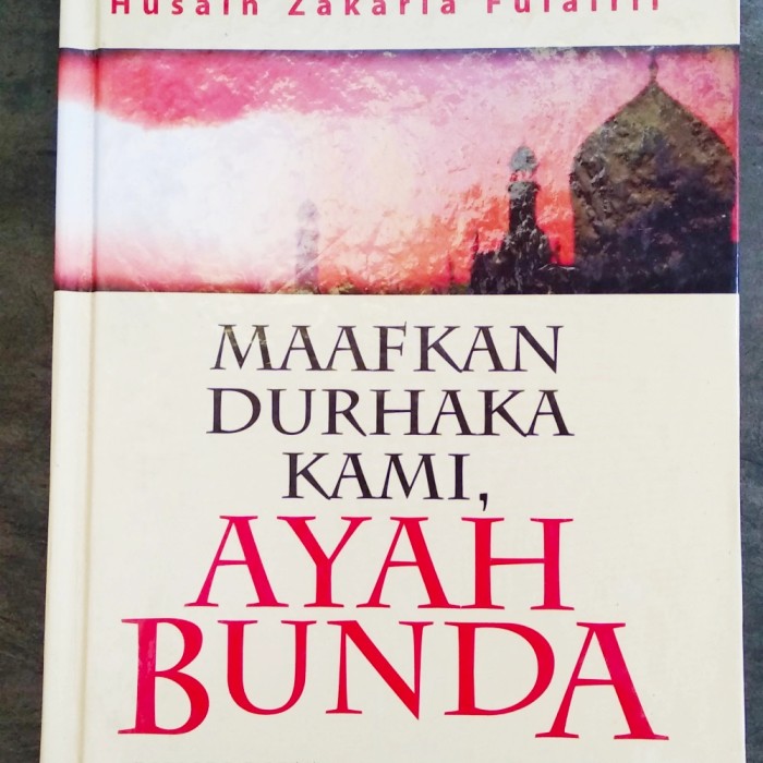 Maafkan Durhaka Kami Ayah Bunda : Pahala Bakti Dan Siksa Durhaka Ada OrangTua Yang Tak Terkirakan