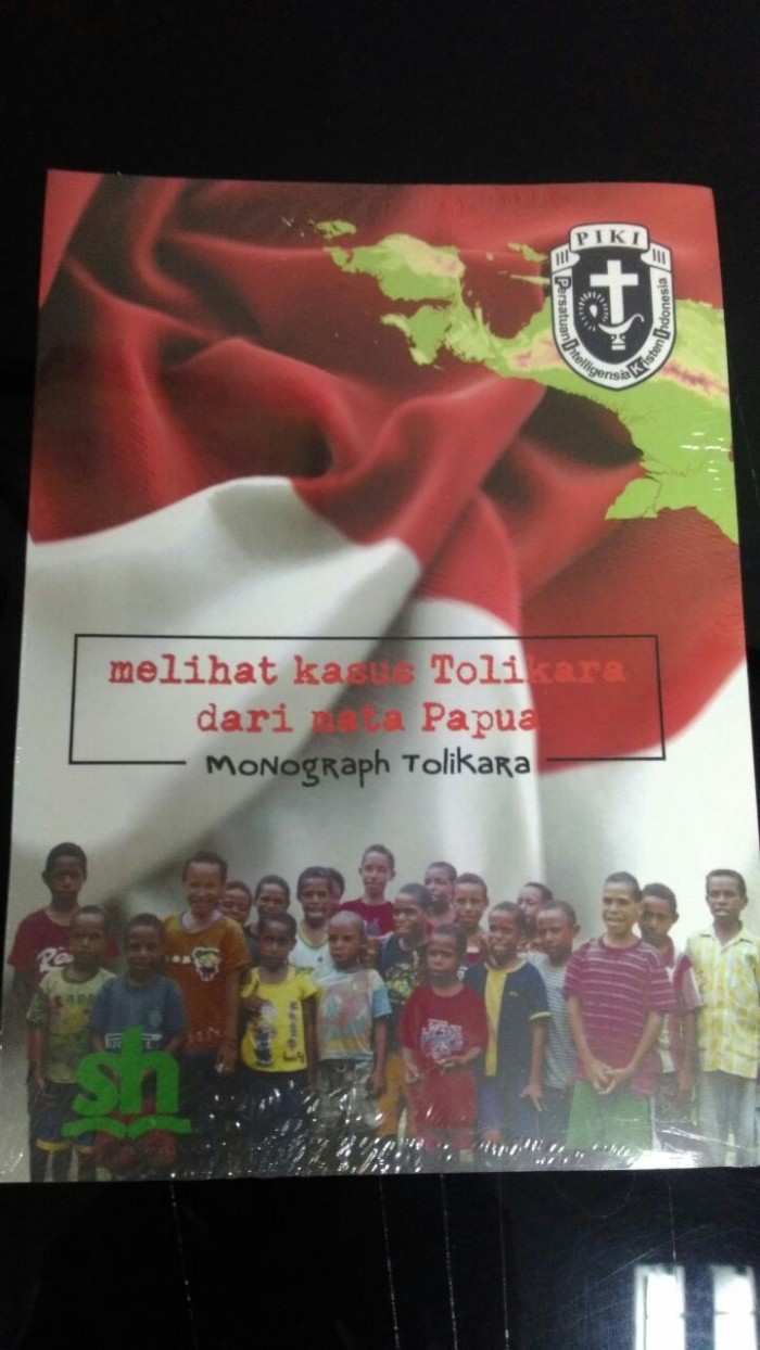 Melihat kasus Tolikara dari mata Papua : monograph Tolikara