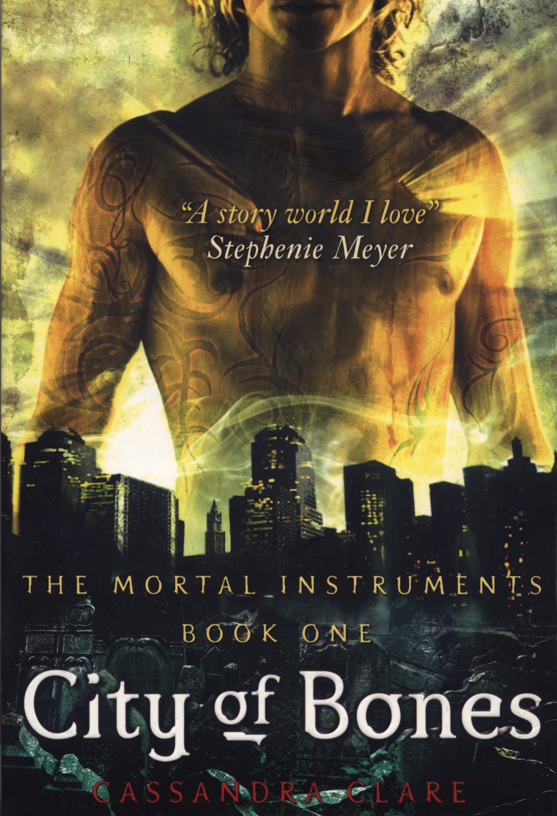 The Mortal Instruments : Book One : City of Bones
