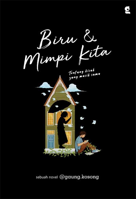 Biru & mimpi kita : tentang kisah yang masih sama
