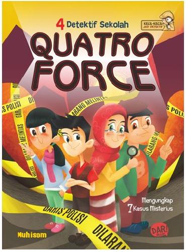 Quatro force : empat detektif sekolah
