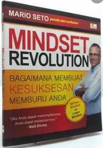 Mindset Revolution : Bagaimana membuat kesuksesan memburu anda
