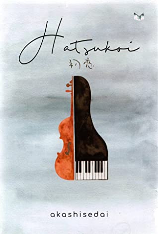 Hatsukoi / Akashi Sedai ; penyunting, Falen Zaman