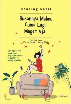 Bukannya Malas, Cuma Lagi Mager Aja / Dancing Snail, Alih bahasa; Presilia Prihastuti