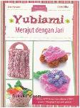 Yubiami merajut dengan jari