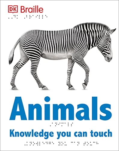 Animals knowledge you can touch : DK Braille