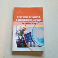Statistika deskriptif untuk ekonomi dan bisnis