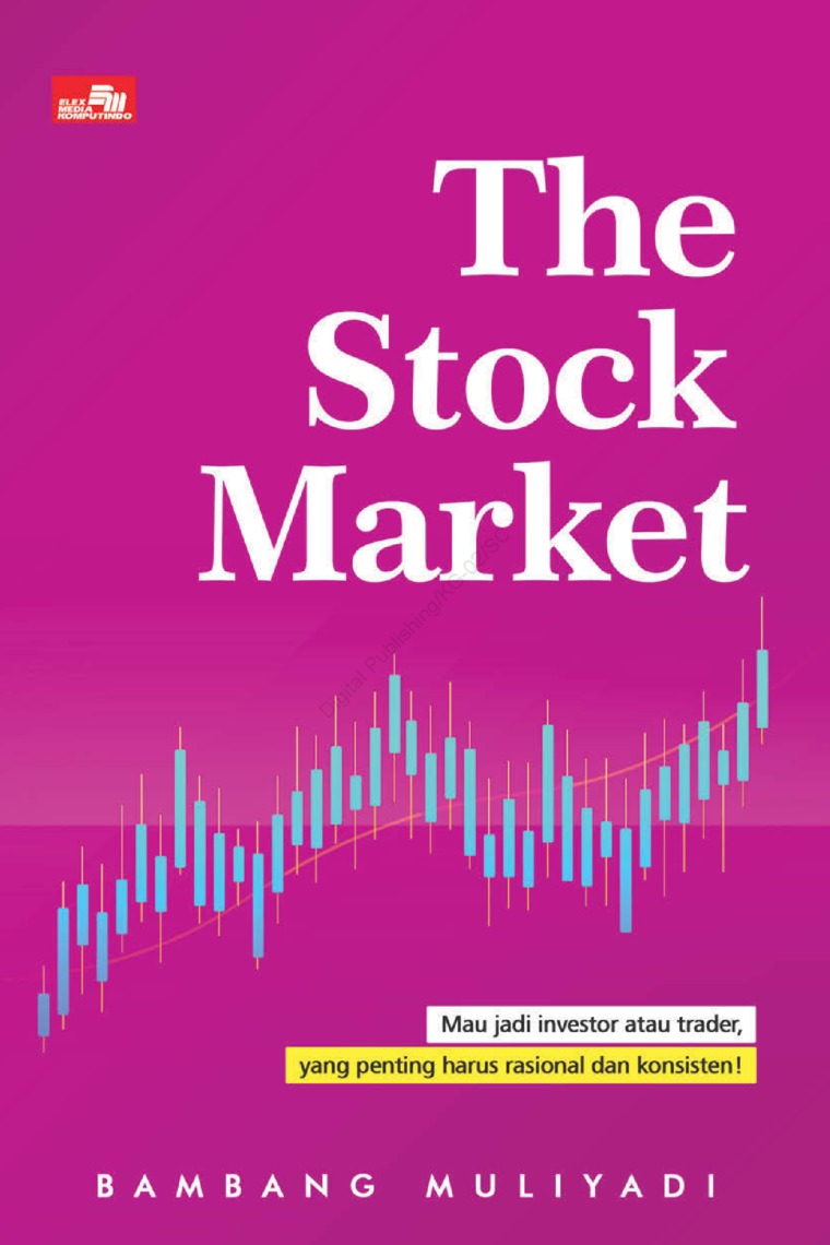 The stock market : mau jadi investor atau trader, yang penting harus rasional dan konsisten!