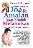 Super mustajab doa dan amalan agar mudah melahirkan : bacaan wajib bagi para calon ibu