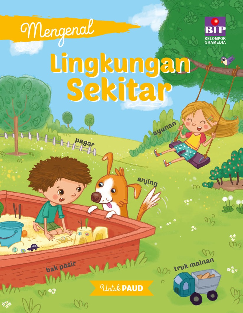 Mengenal Lingkungan Sekitar : untuk PAUD