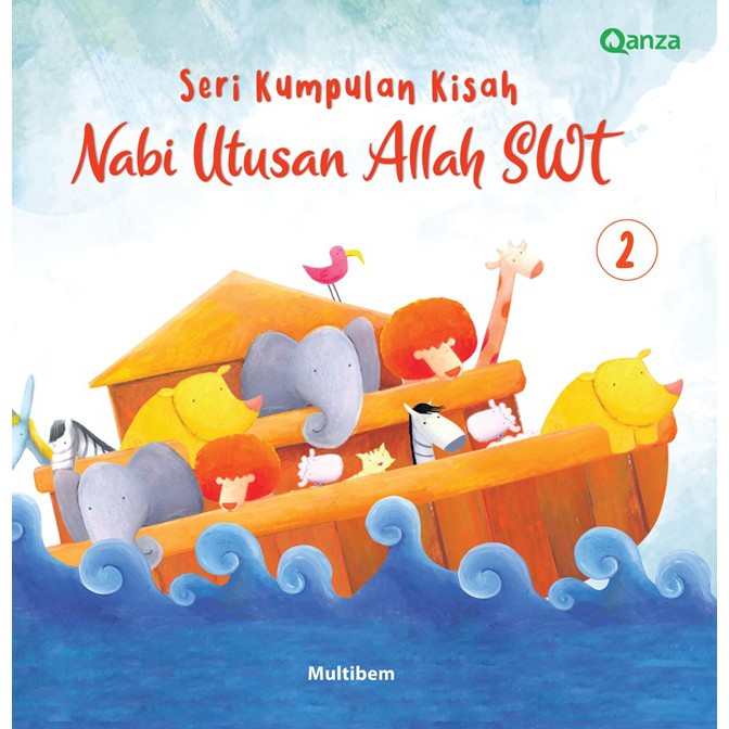 Seri kumpulan kisah Nabi utusan Allah SWT 2