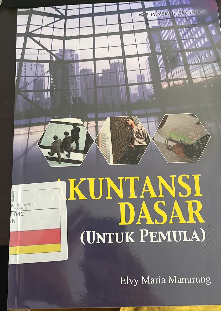 Akuntansi Dasar : (Untuk Pemula)